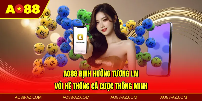 AO88 định hướng tương lai với hệ thống cá cược thông minh