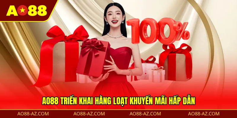 AO88 triển khai hàng loạt khuyến mãi hấp dẫn